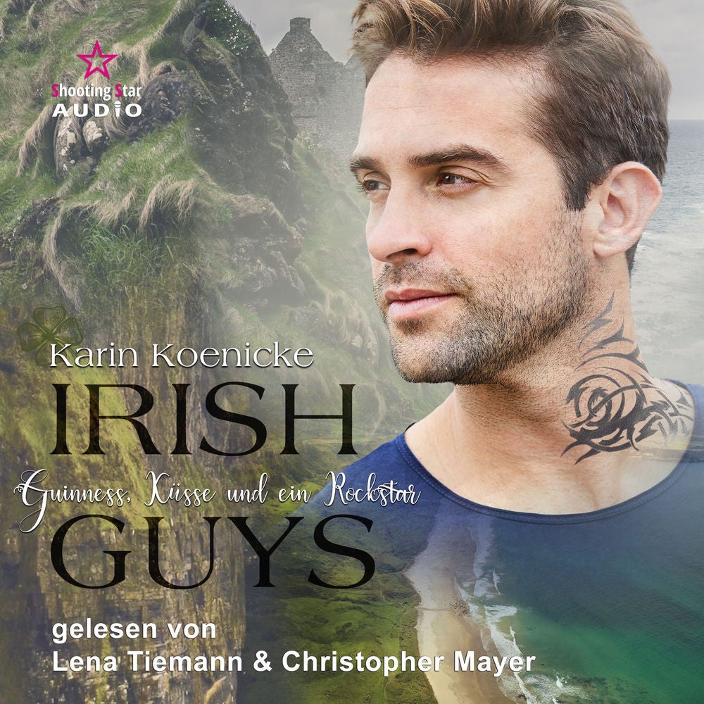 Guinness, Küsse und ein Rockstar - Irish Guys, Band 2