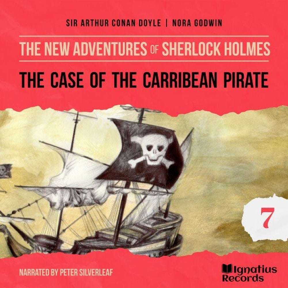 The Case of the Caribbean Pirate (The New Adventures of Sherlock Holmes, Episode 7)