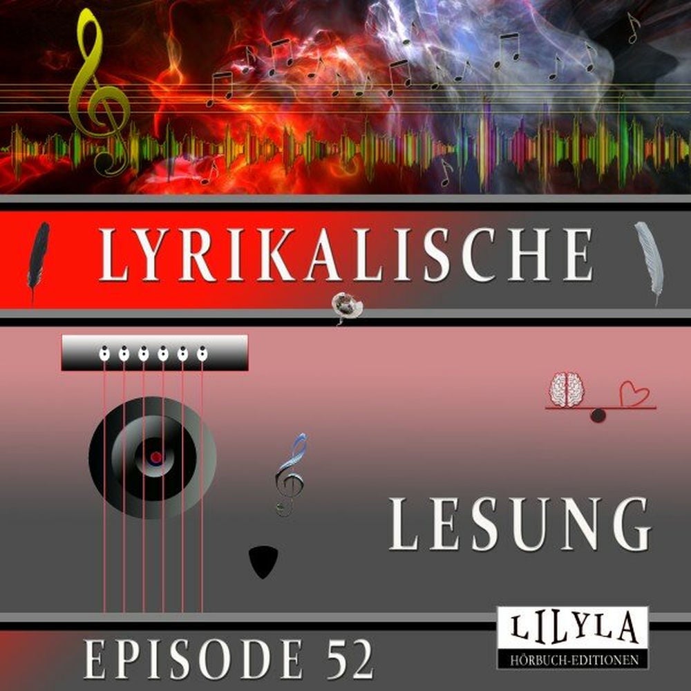 Lyrikalische Lesung Episode 52