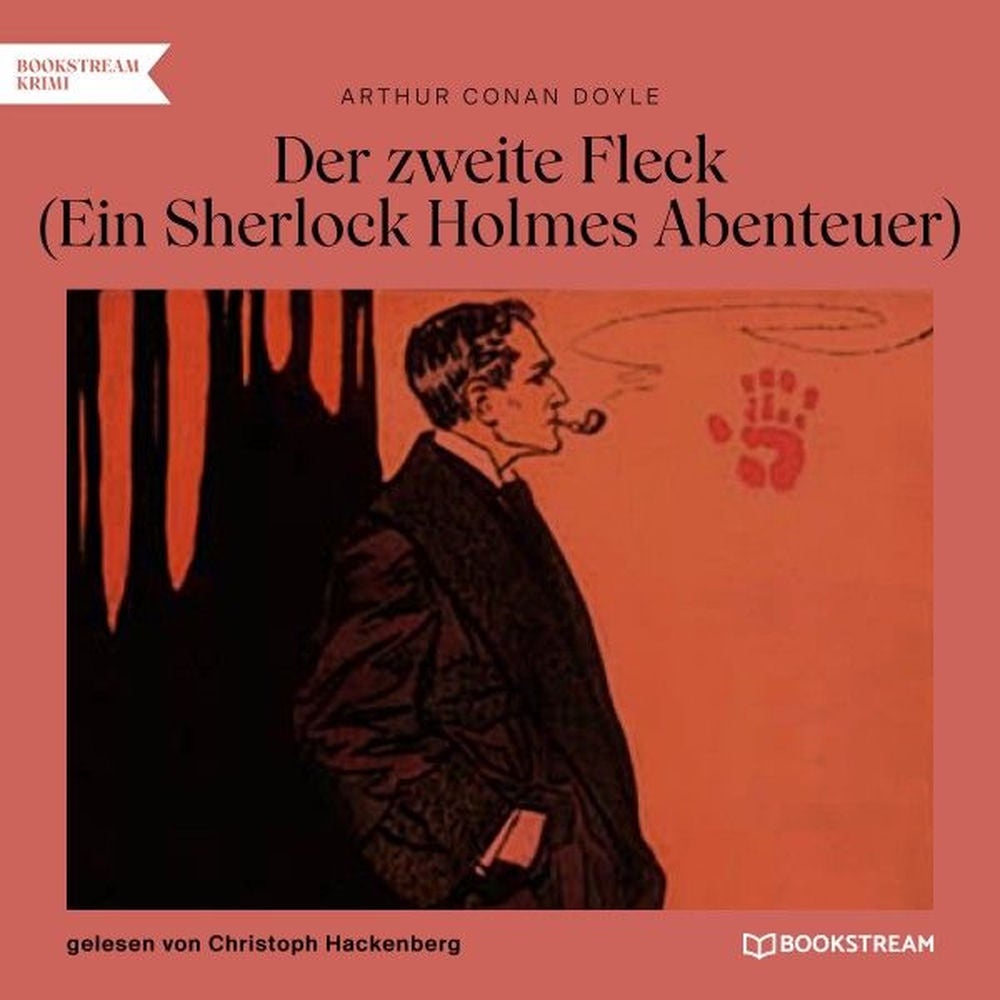 Der zweite Fleck (Ein Sherlock Holmes Abenteuer)