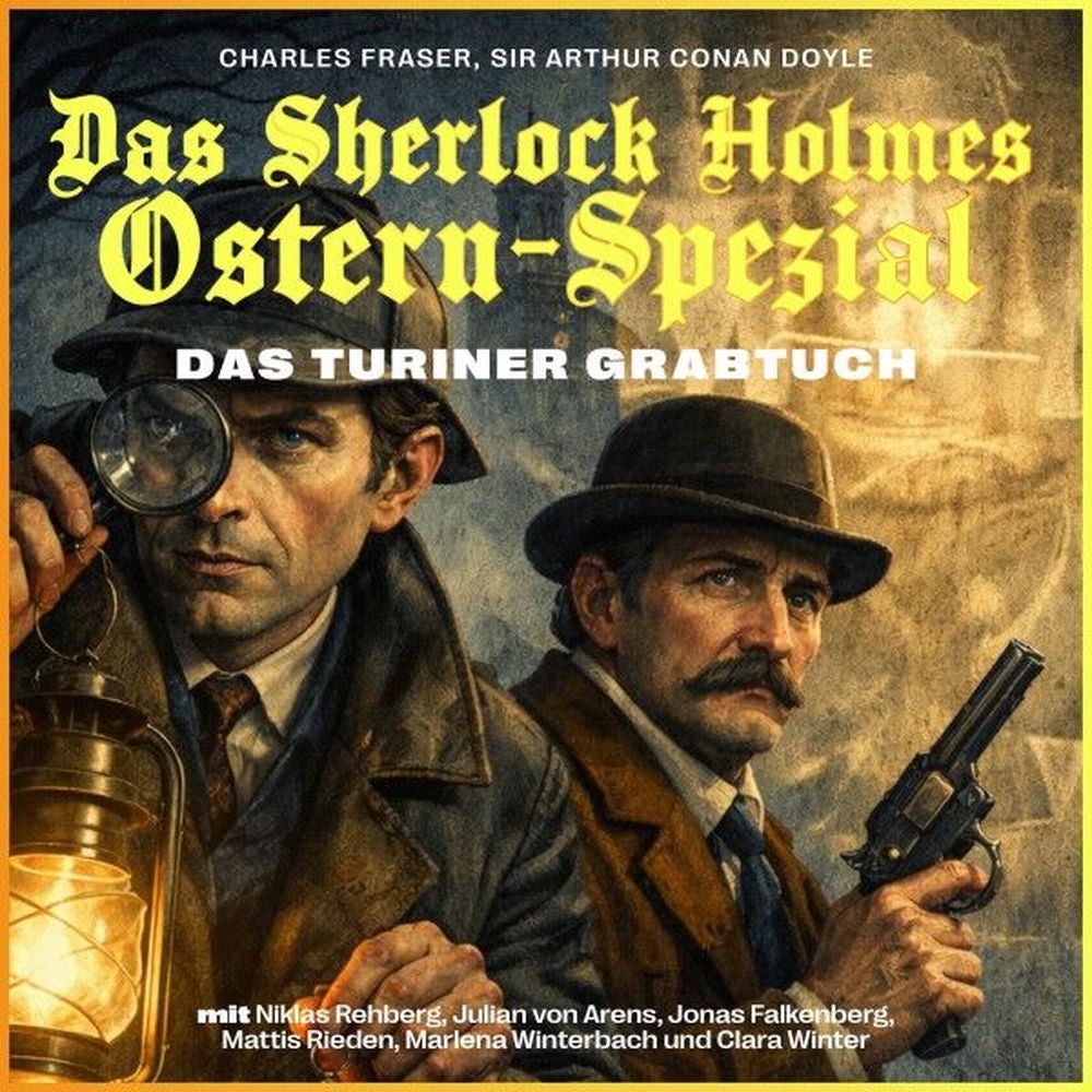 Das Turiner Grabtuch (Das Sherlock Holmes Ostern-Spezial)