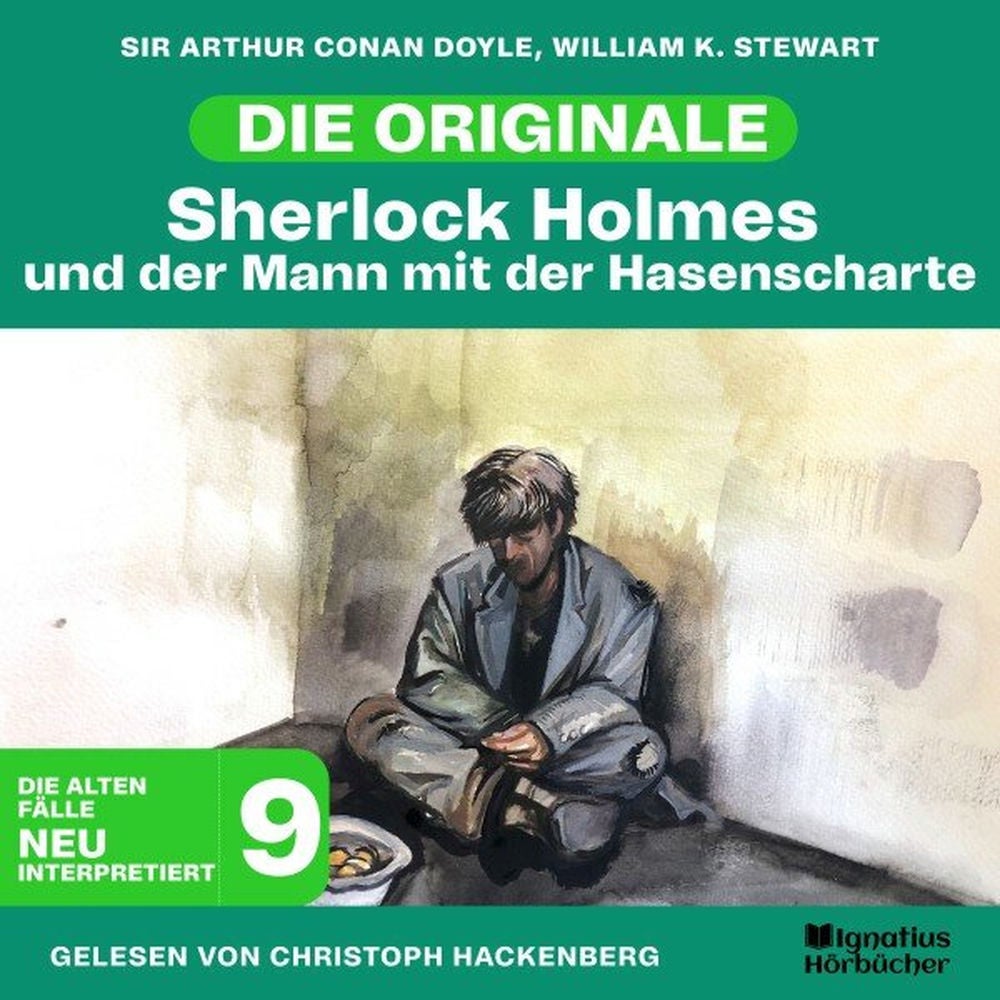 Sherlock Holmes und der Mann mit der Hasenscharte (Die Originale: Die alten Fälle neu interpretiert, Folge 9)