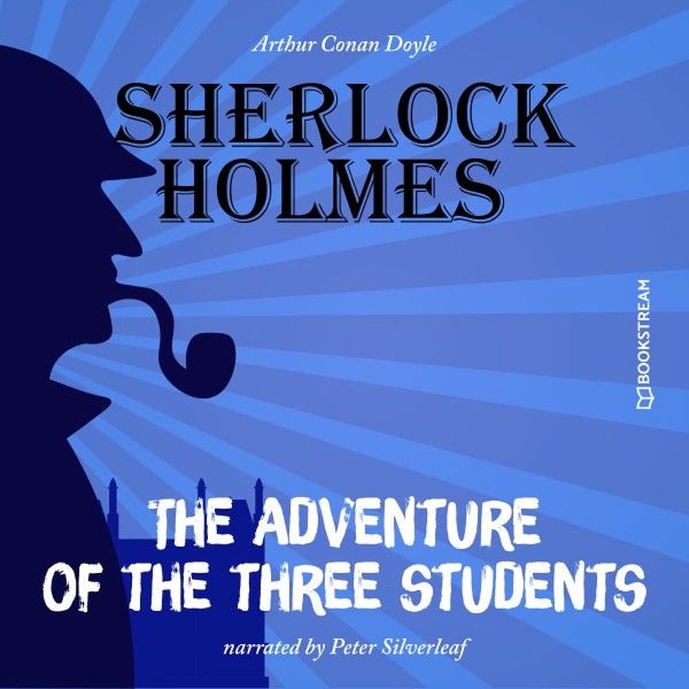 The Adventure of the Three Students