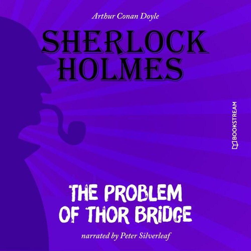 The Problem of Thor Bridge