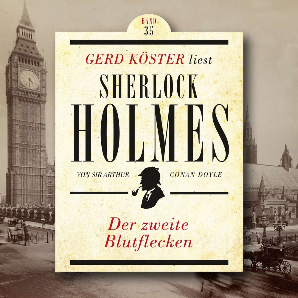 Der zweite Blutflecken - Gerd Köster liest Sherlock Holmes, Band 35