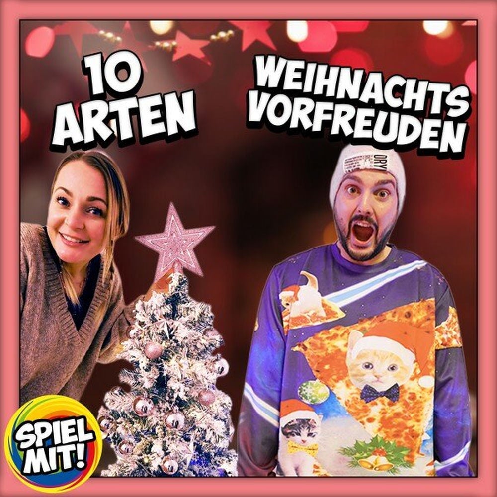 10 Arten von Weihnachtsvorfreuden!