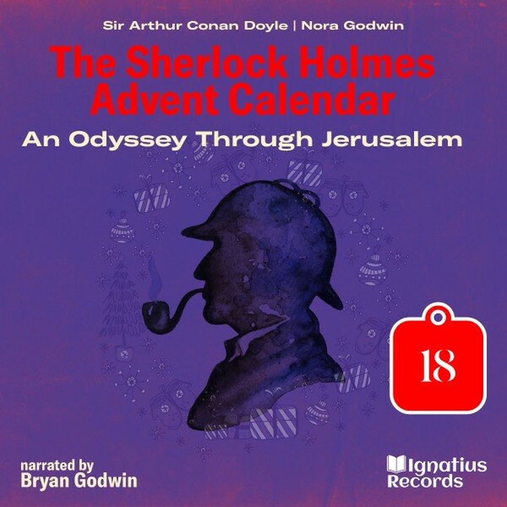 An Odyssey Through Jerusalem (The Sherlock Holmes Advent Calendar, Part 18)