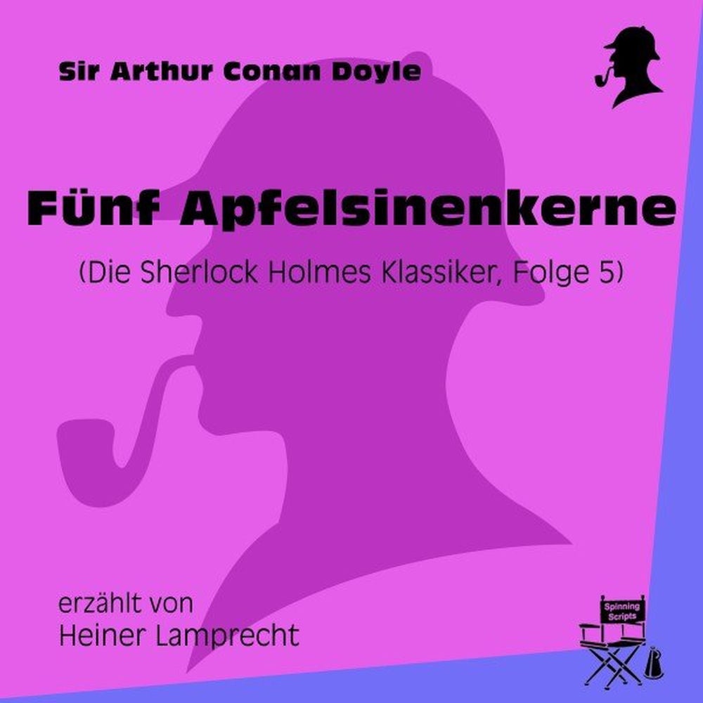 Fünf Apfelsinenkerne (Die Sherlock Holmes Klassiker, Folge 5)