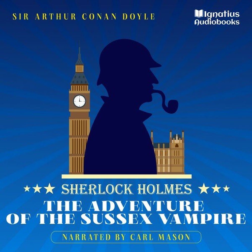 The Adventure of the Sussex Vampire