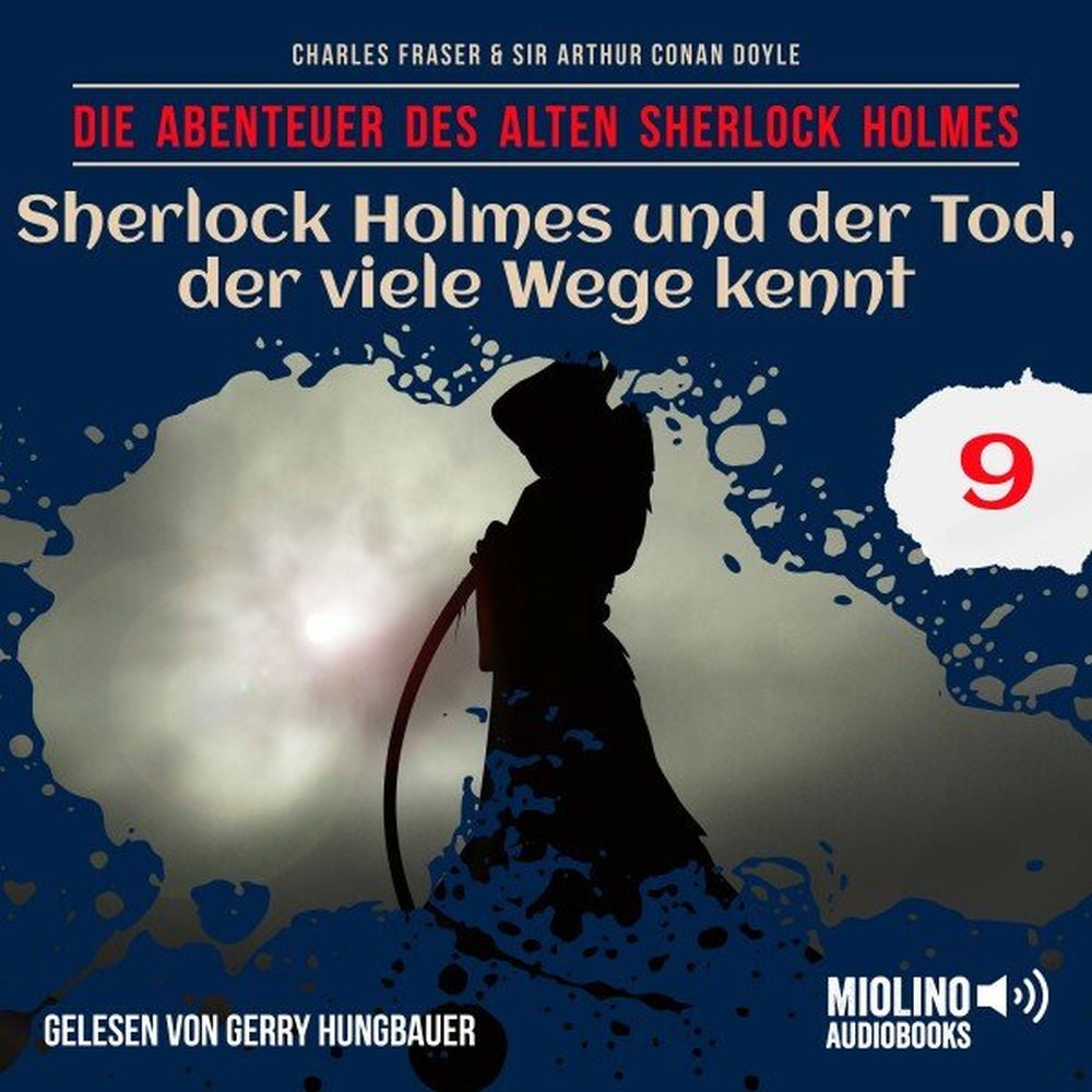 Sherlock Holmes und der Tod, der viele Wege kennt (Die Abenteuer des alten Sherlock Holmes, Folge 9)