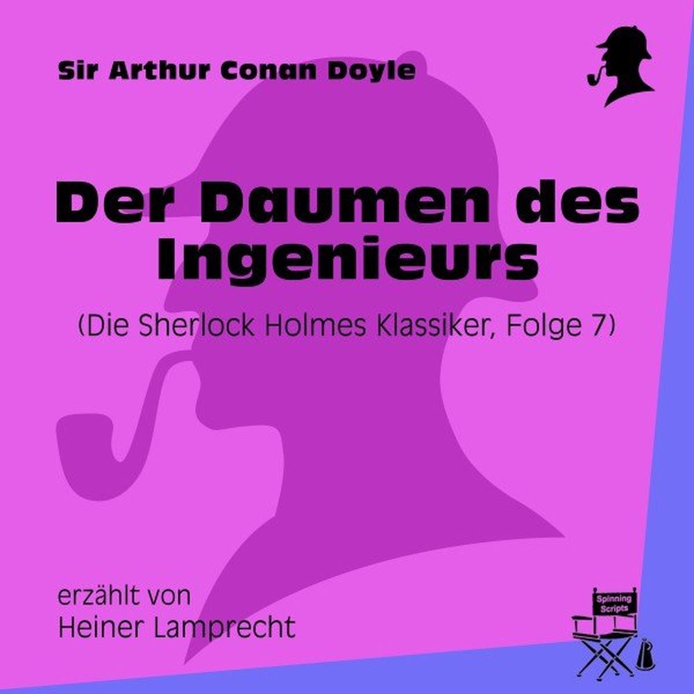 Der Daumen des Ingenieurs (Die Sherlock Holmes Klassiker, Folge 7)