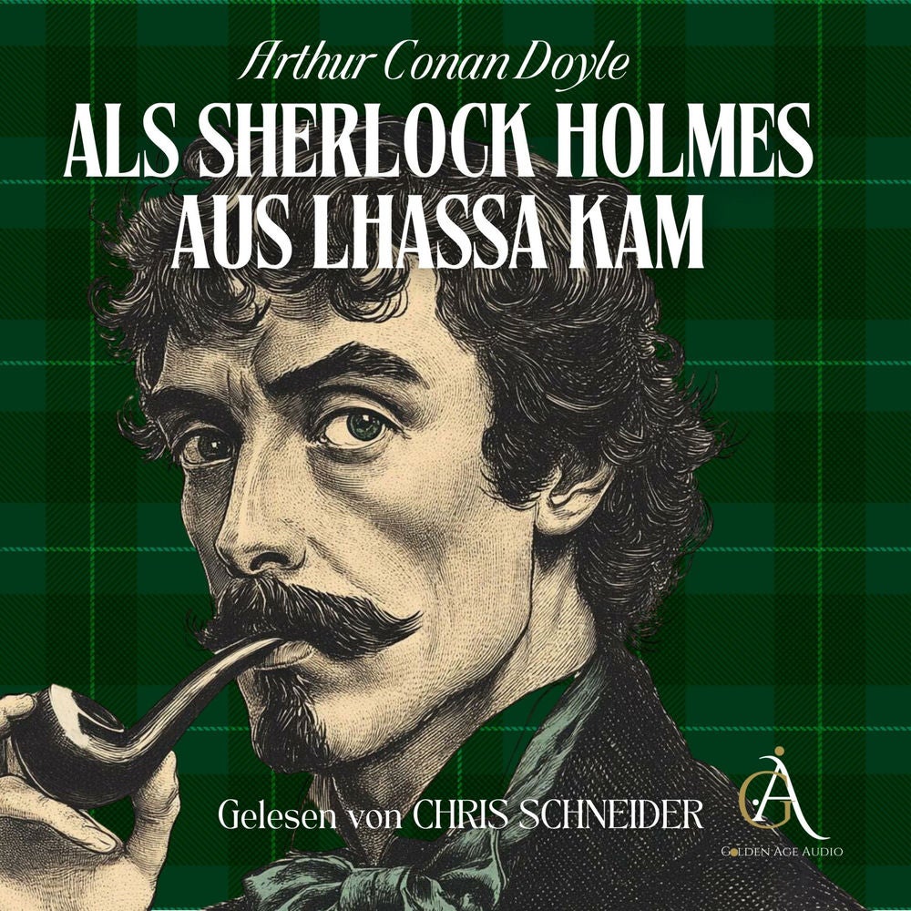 Als Sherlock Holmes aus Lhassa kam - Sherlock Holmes Hörbuch