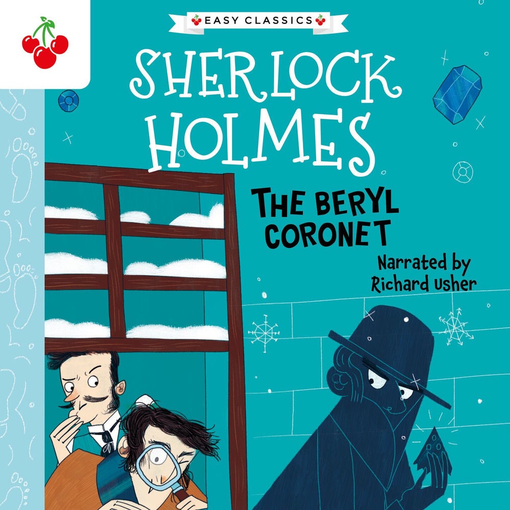 The Beryl Coronet - The Sherlock Holmes Children's Collection: Creatures, Codes and Curious Cases (Easy Classics), Season 3