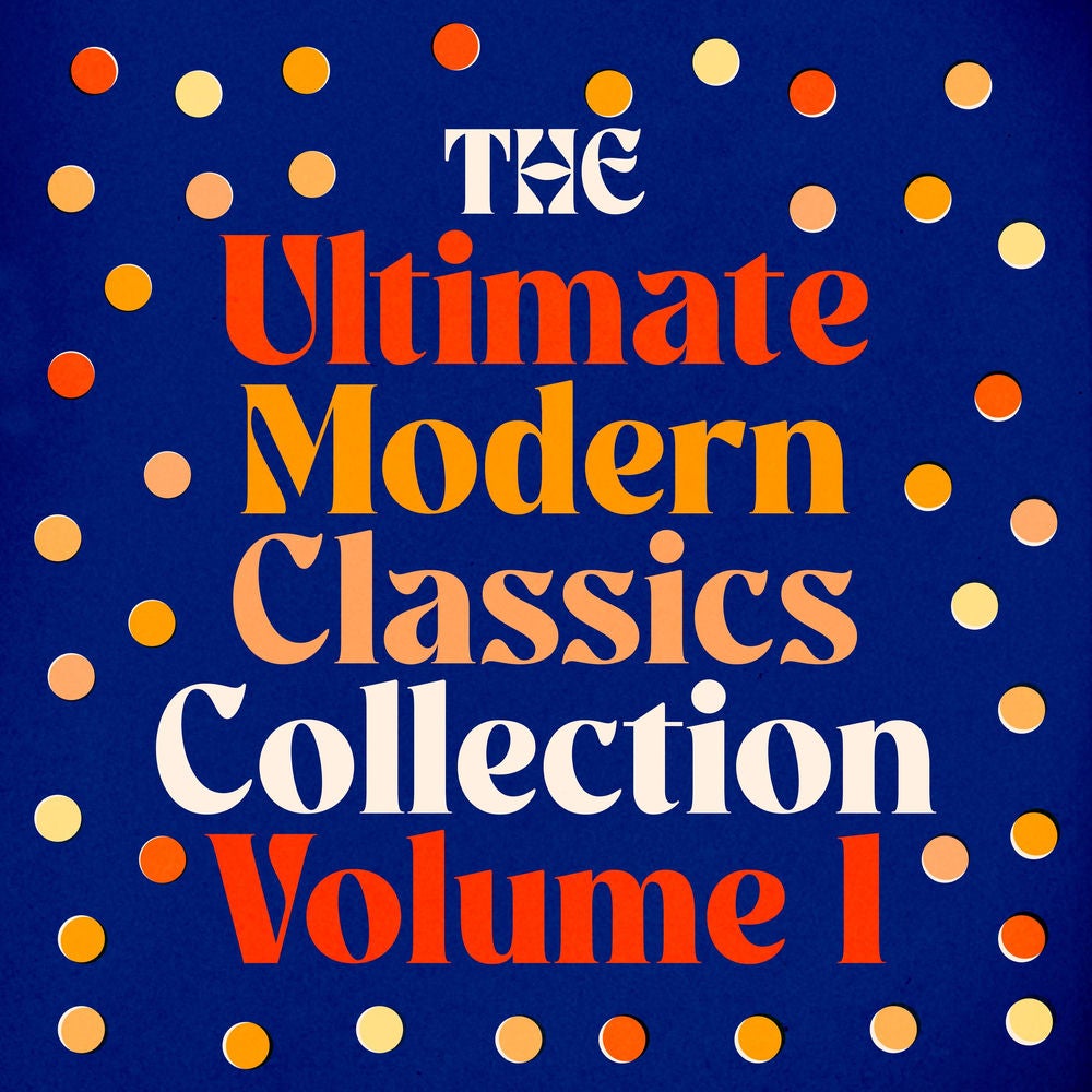 The Ultimate Modern Classics Collection - Volume One: 18 Novels and Stories from George Orwell, Ernest Hemingway, Virgina Woolf, T