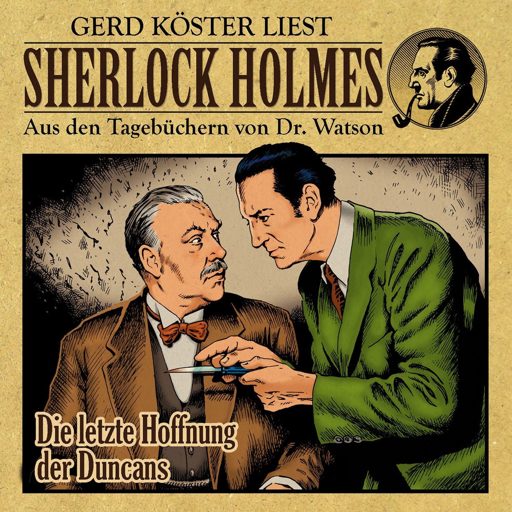 Die letzte Hoffnung der Duncans (Sherlock Holmes: Aus den Tagebüchern von Dr. Watson)
