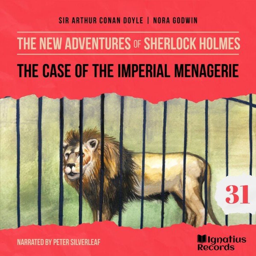 The Case of the Imperial Menagerie (The New Adventures of Sherlock Holmes, Episode 31)