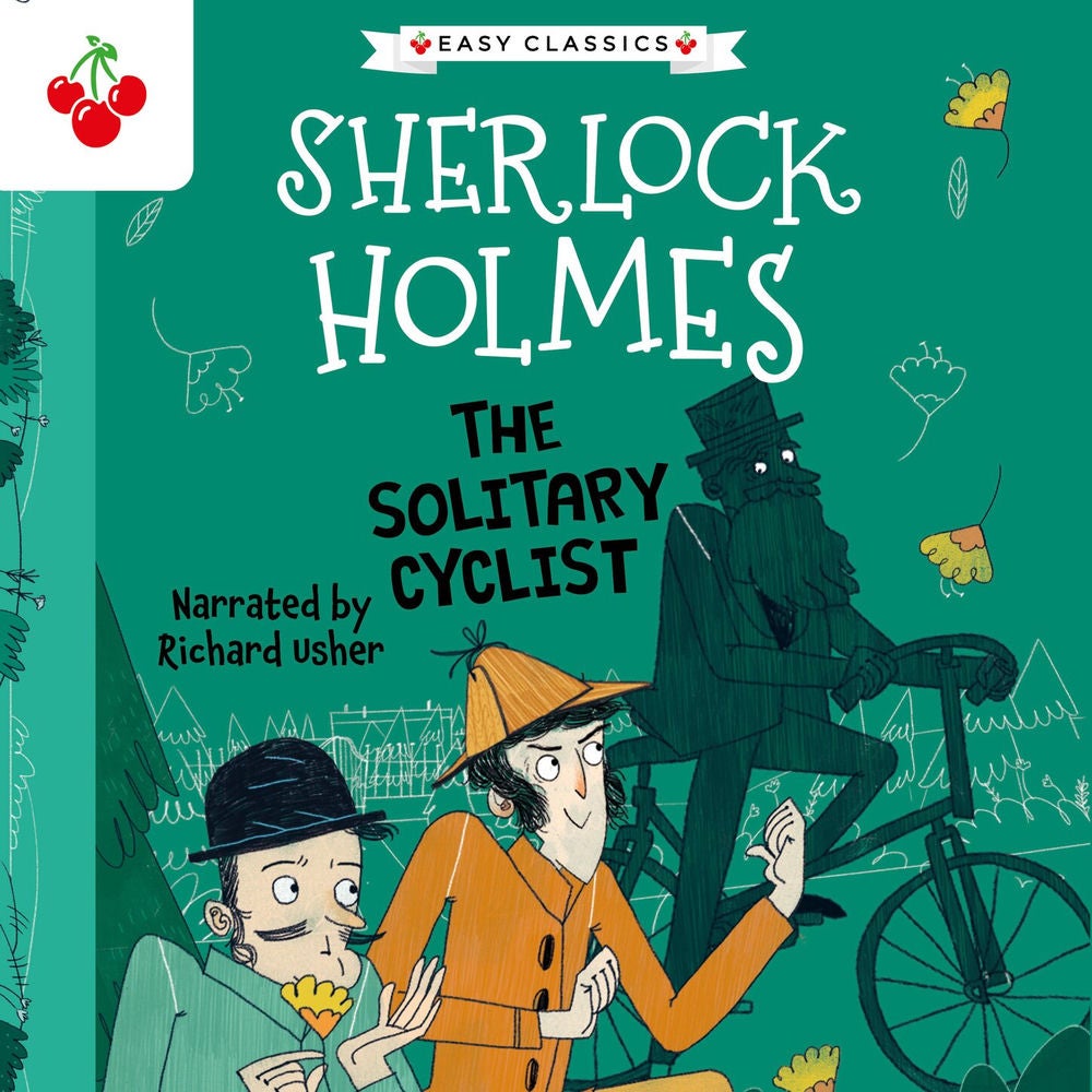 The Solitary Cyclist - The Sherlock Holmes Children's Collection: Creatures, Codes and Curious Cases (Easy Classics), Season 3