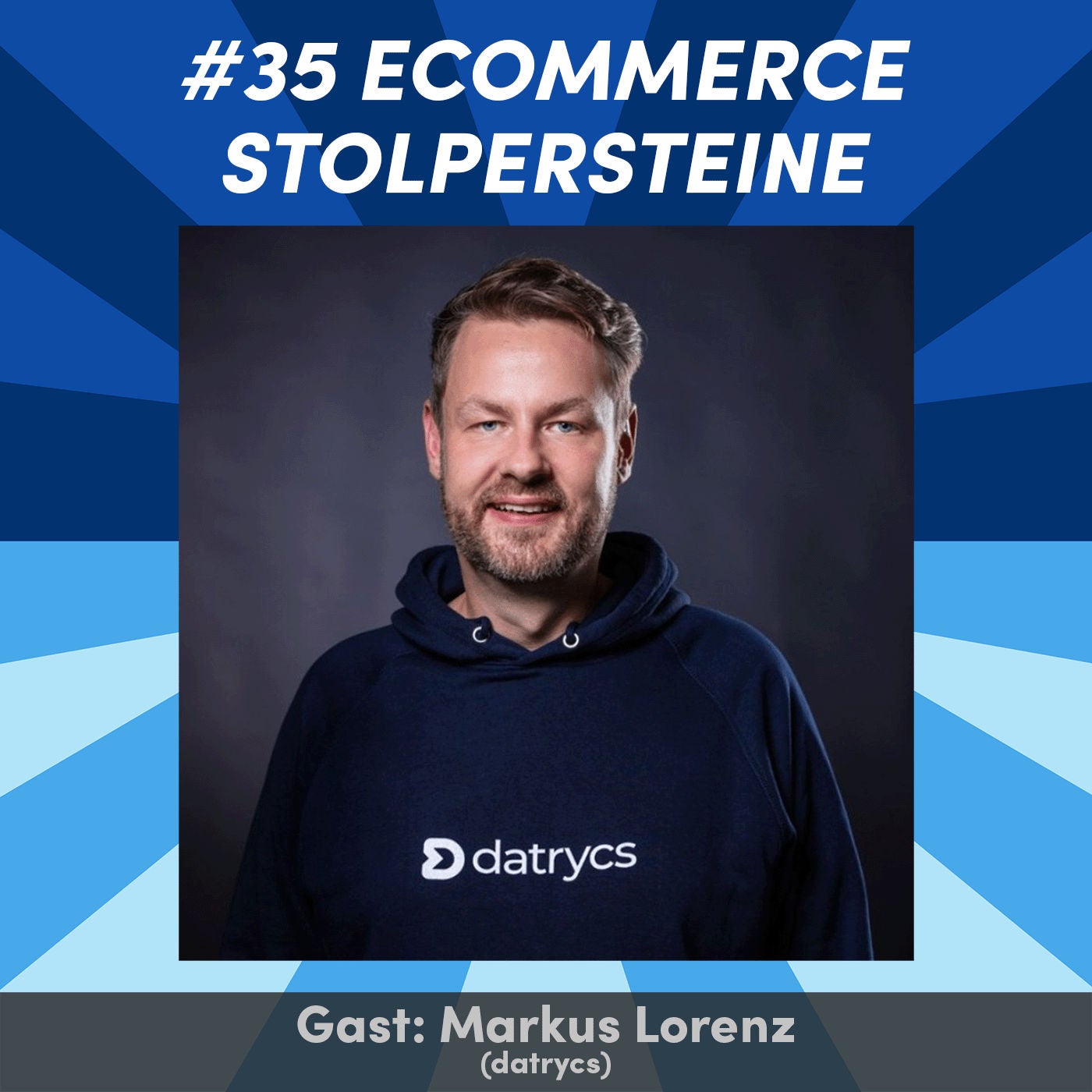 #35 Wie man bei eCommerce Projekten die größten Fehler vermeidet? mit Markus Lorenz