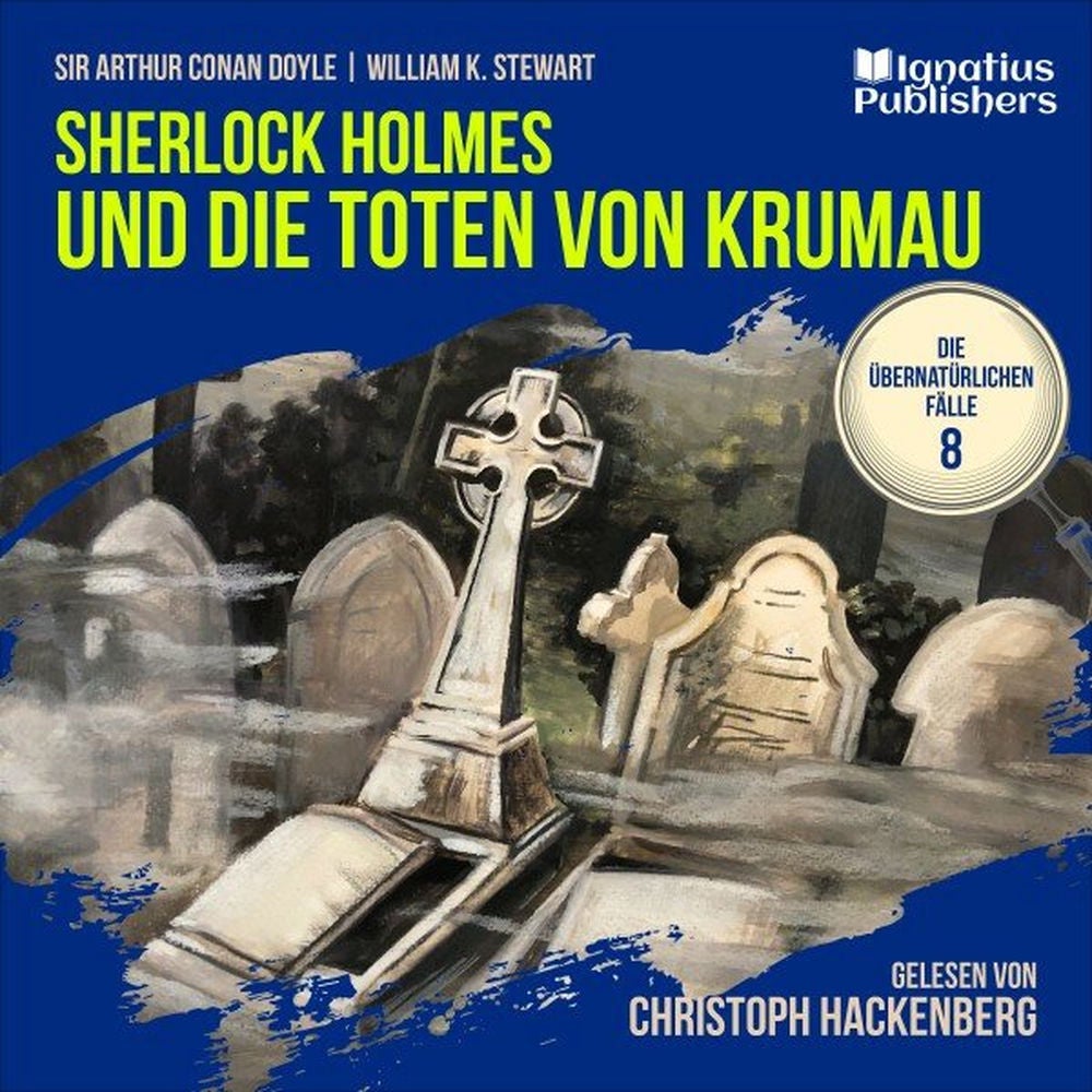 Sherlock Holmes und die Toten von Krumau (Die übernatürlichen Fälle, Folge 8)