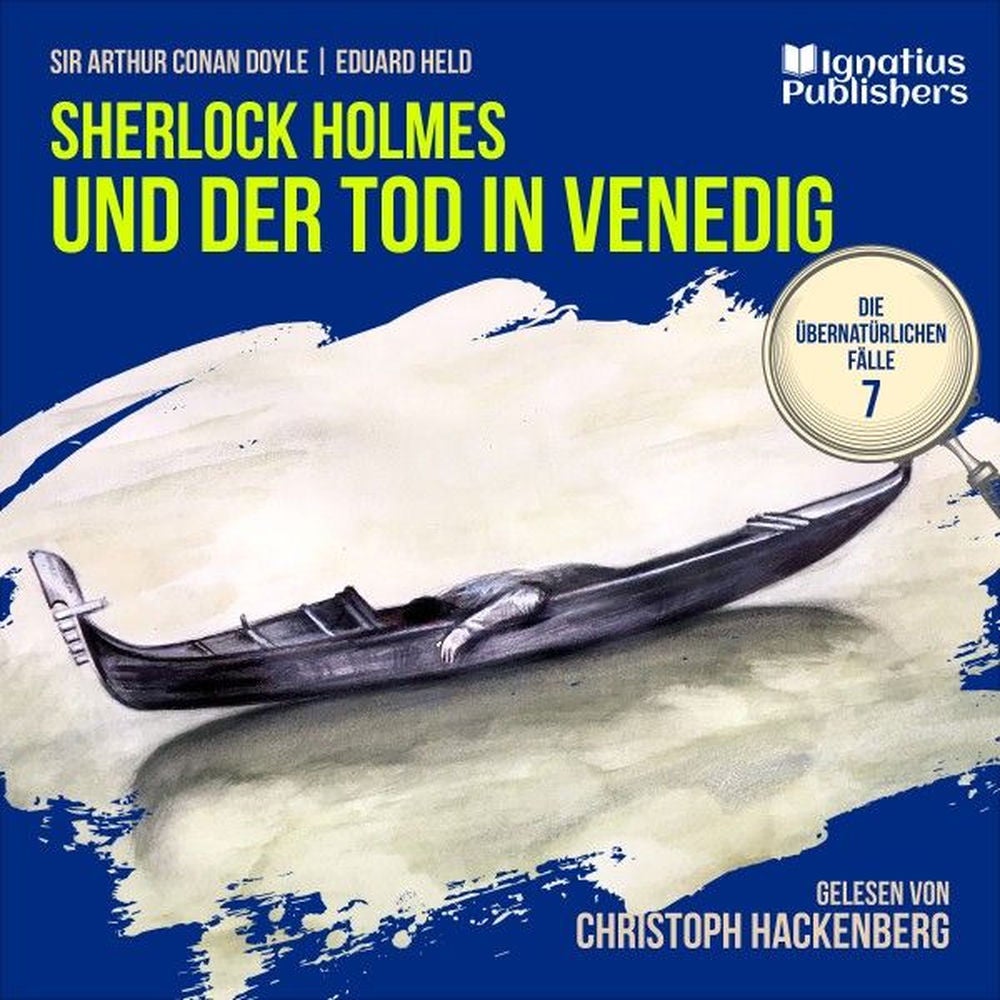 Sherlock Holmes und der Tod in Venedig (Die übernatürlichen Fälle, Folge 7)