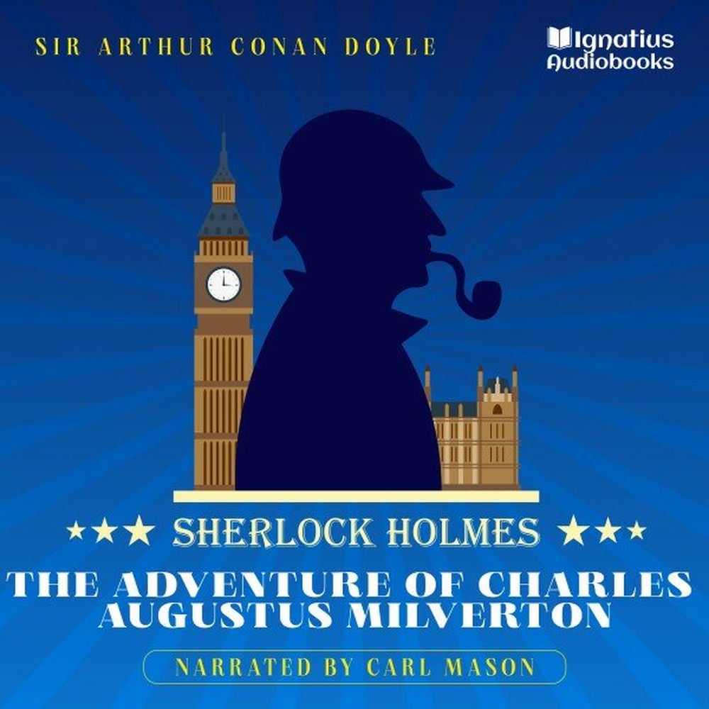 The Adventure of Charles Augustus Milverton