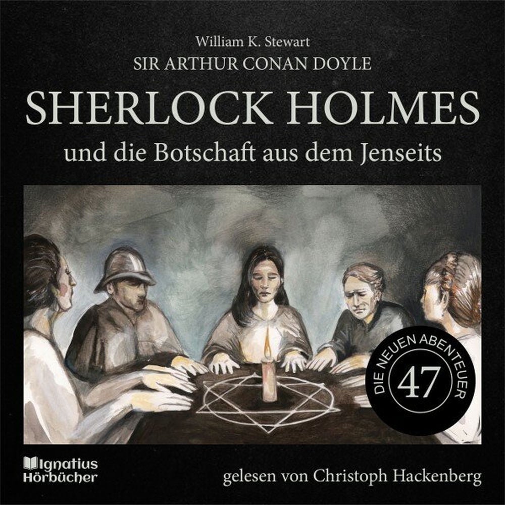 Sherlock Holmes und die Botschaft aus dem Jenseits (Die neuen Abenteuer, Folge 47)