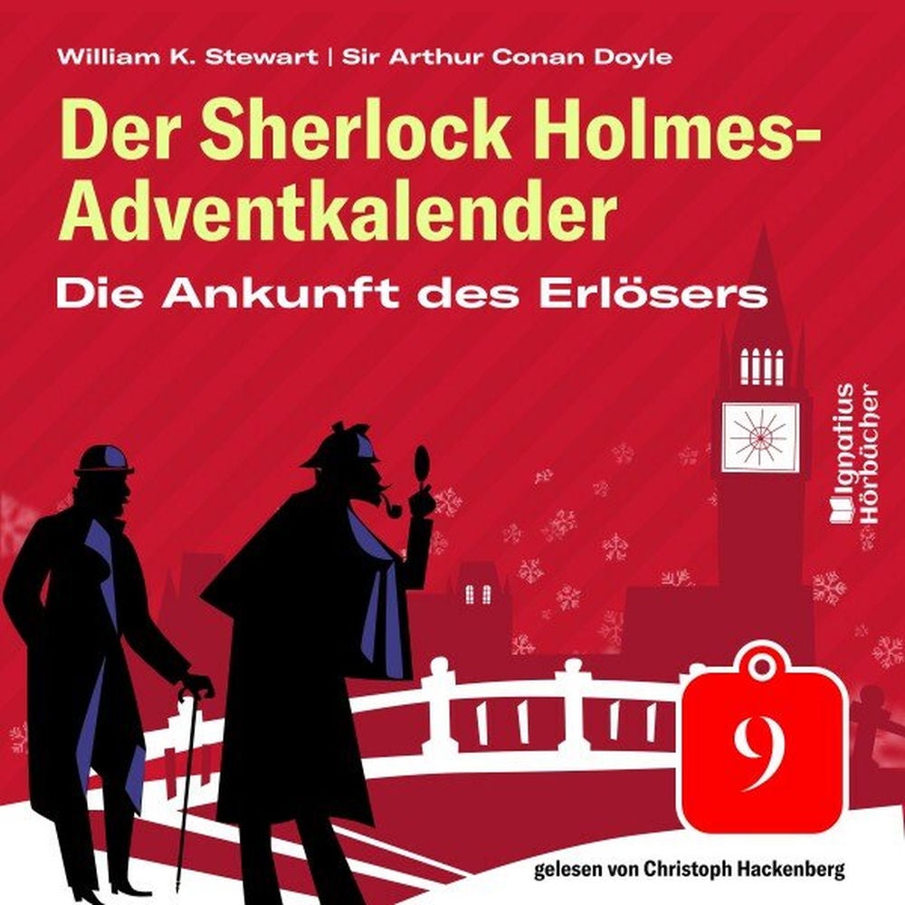 Die Ankunft des Erlösers (Der Sherlock Holmes-Adventkalender, Folge 9)