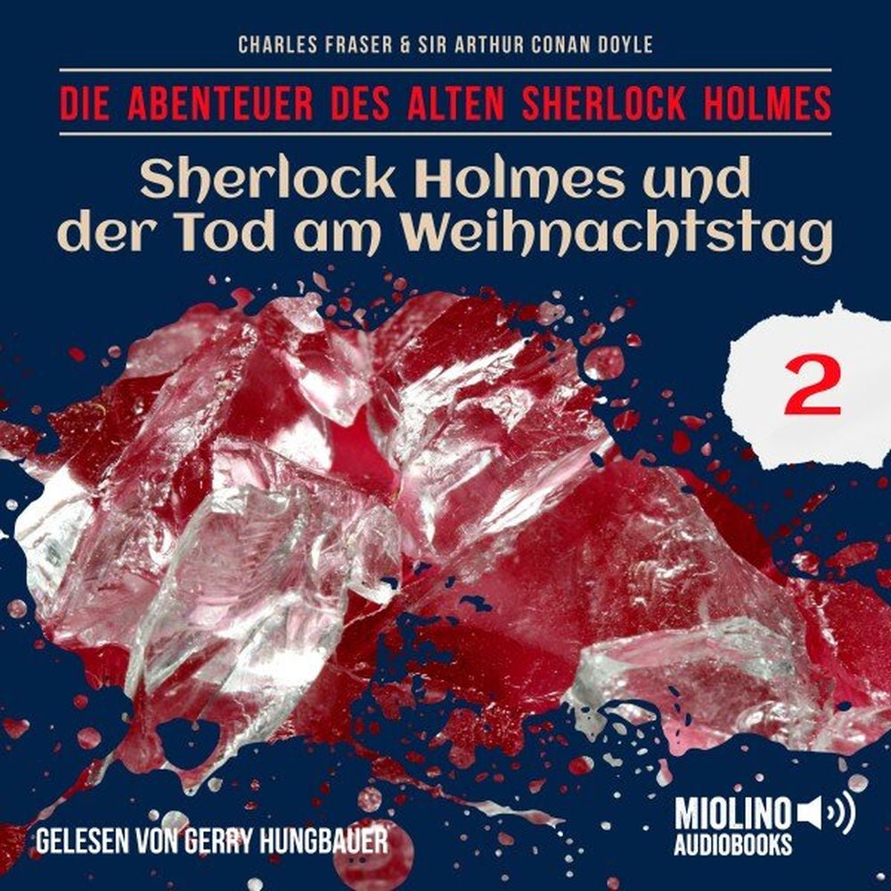 Sherlock Holmes und der Tod am Weihnachtstag (Die Abenteuer des alten Sherlock Holmes, Folge 2)
