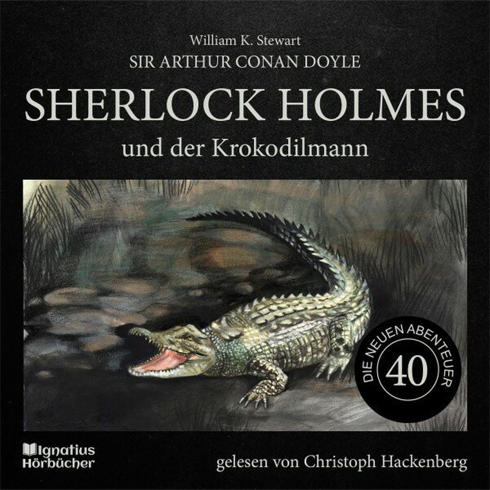 Sherlock Holmes und der Krokodilmann (Die neuen Abenteuer, Folge 40)