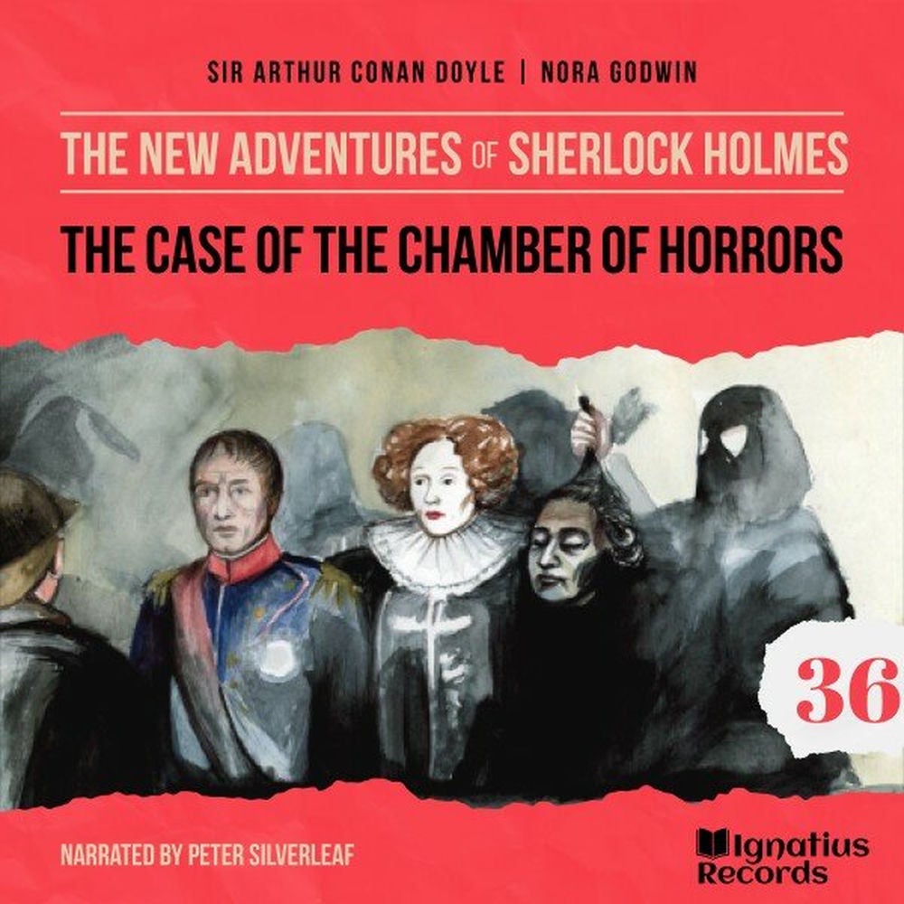 The Case of the Chamber of Horrors (The New Adventures of Sherlock Holmes, Episode 36)