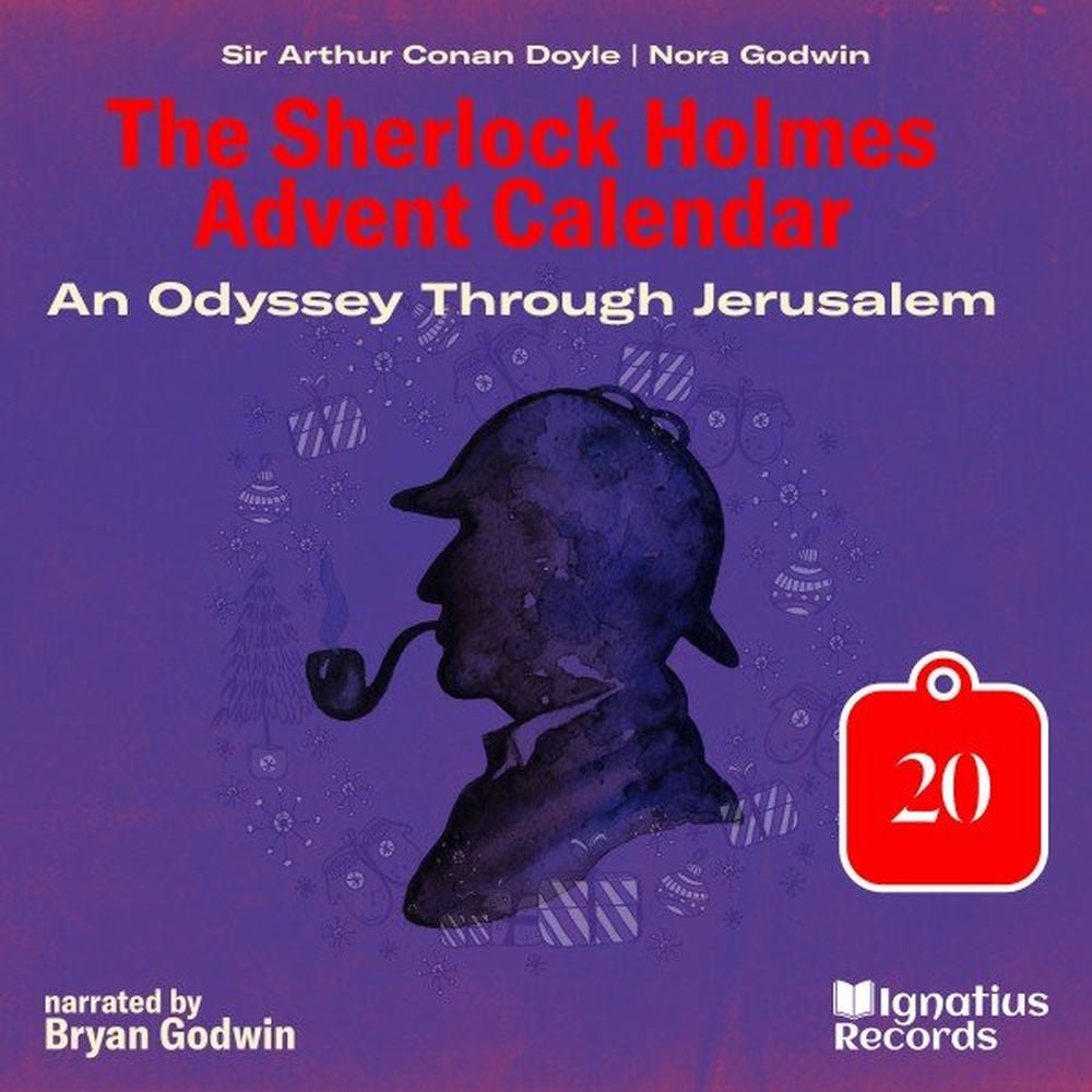An Odyssey Through Jerusalem (The Sherlock Holmes Advent Calendar, Part 20)