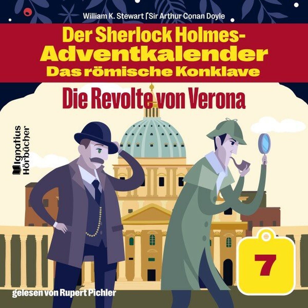 Die Revolte von Verona (Der Sherlock Holmes-Adventkalender - Das römische Konklave, Folge 7)