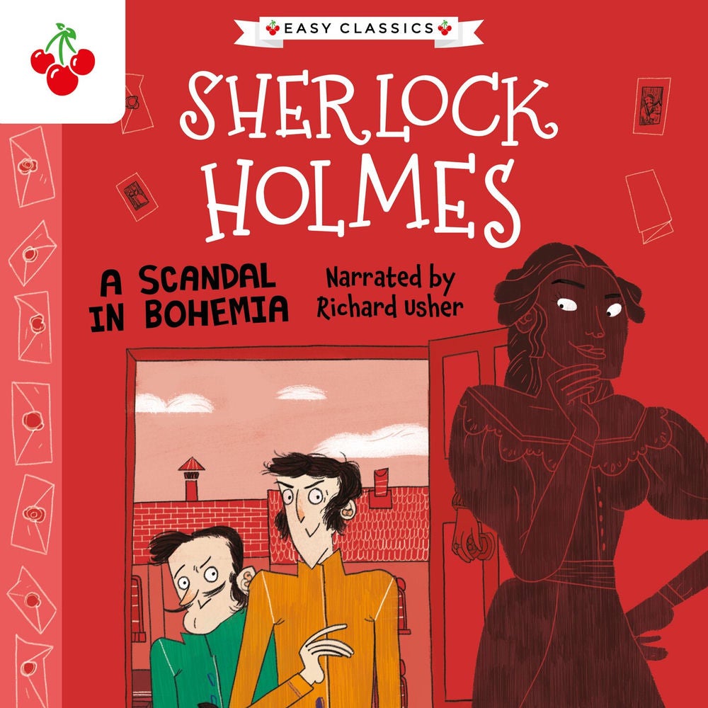 A Scandal in Bohemia - The Sherlock Holmes Children's Collection: Mystery, Mischief and Mayhem (Easy Classics), Season 2