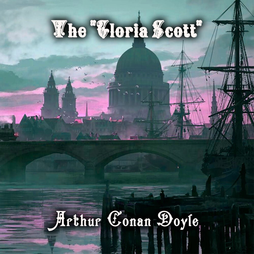 The "Gloria Scott"