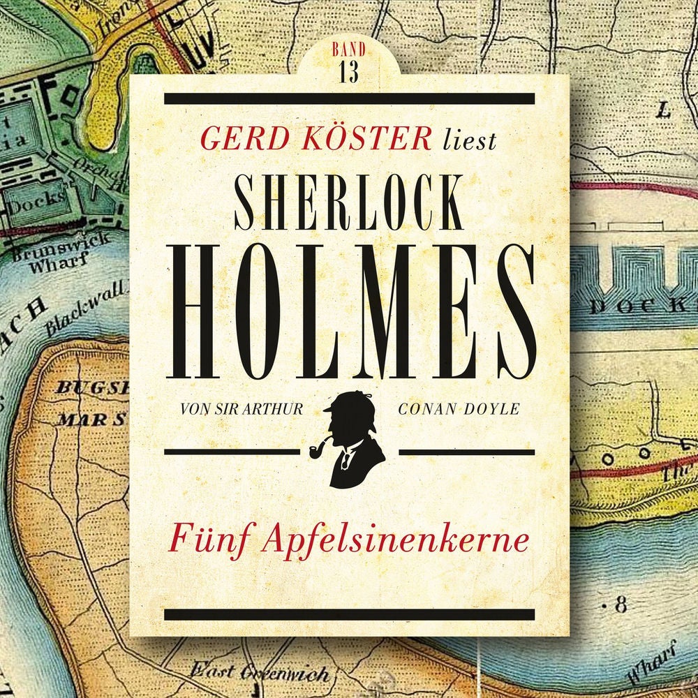 Fünf Apfelsinenkerne - Gerd Köster liest Sherlock Holmes, Band 13