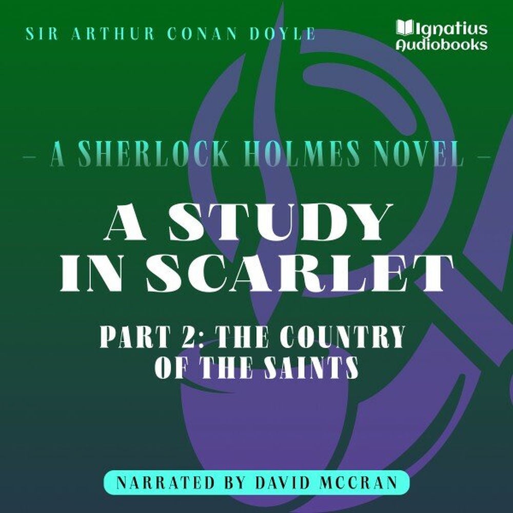 A Study in Scarlet (Part 2: The Country of the Saints)