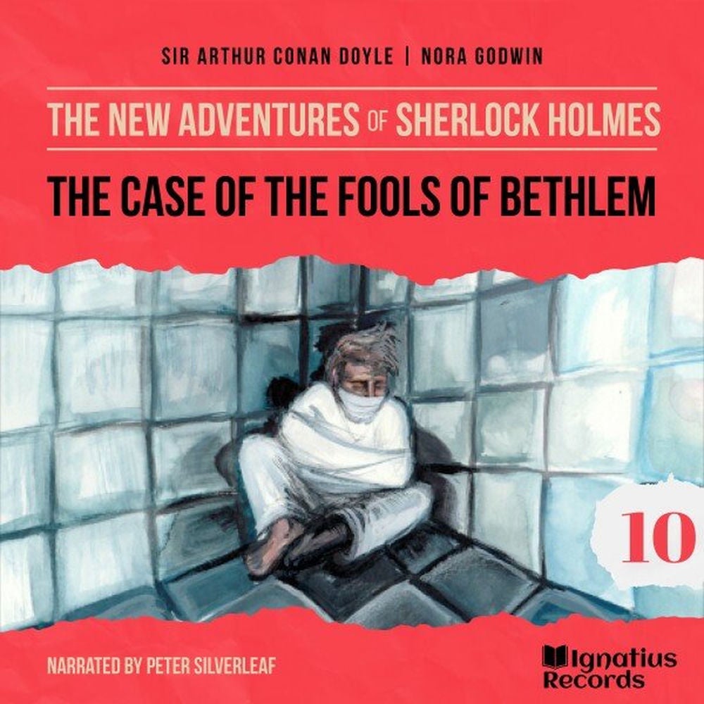 The Case of the Fools of Bethlem (The New Adventures of Sherlock Holmes, Episode 10)