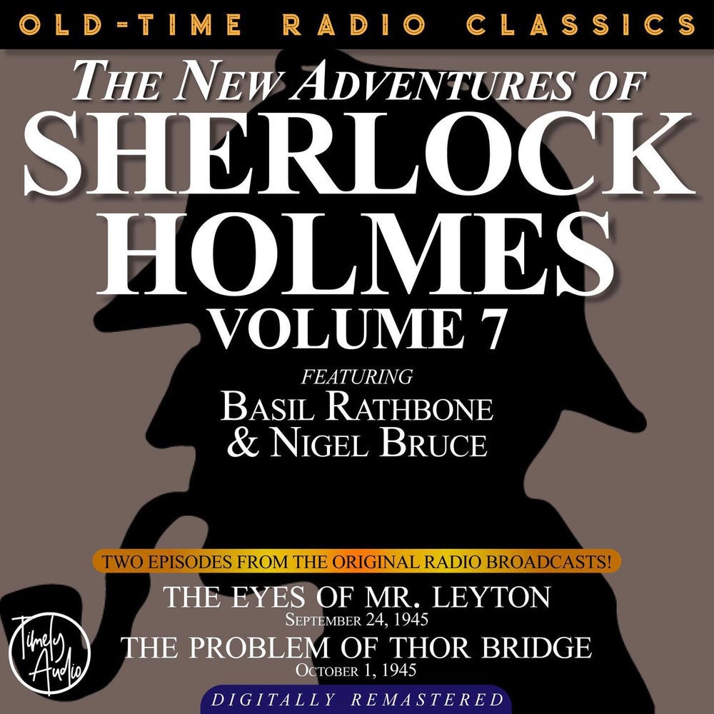 The New Adventures of Sherlock Holmes, Volume 7 - Episode 1 - The Eyes of Mr. Leyton Episode 2 - The Problem of Thor Bridge