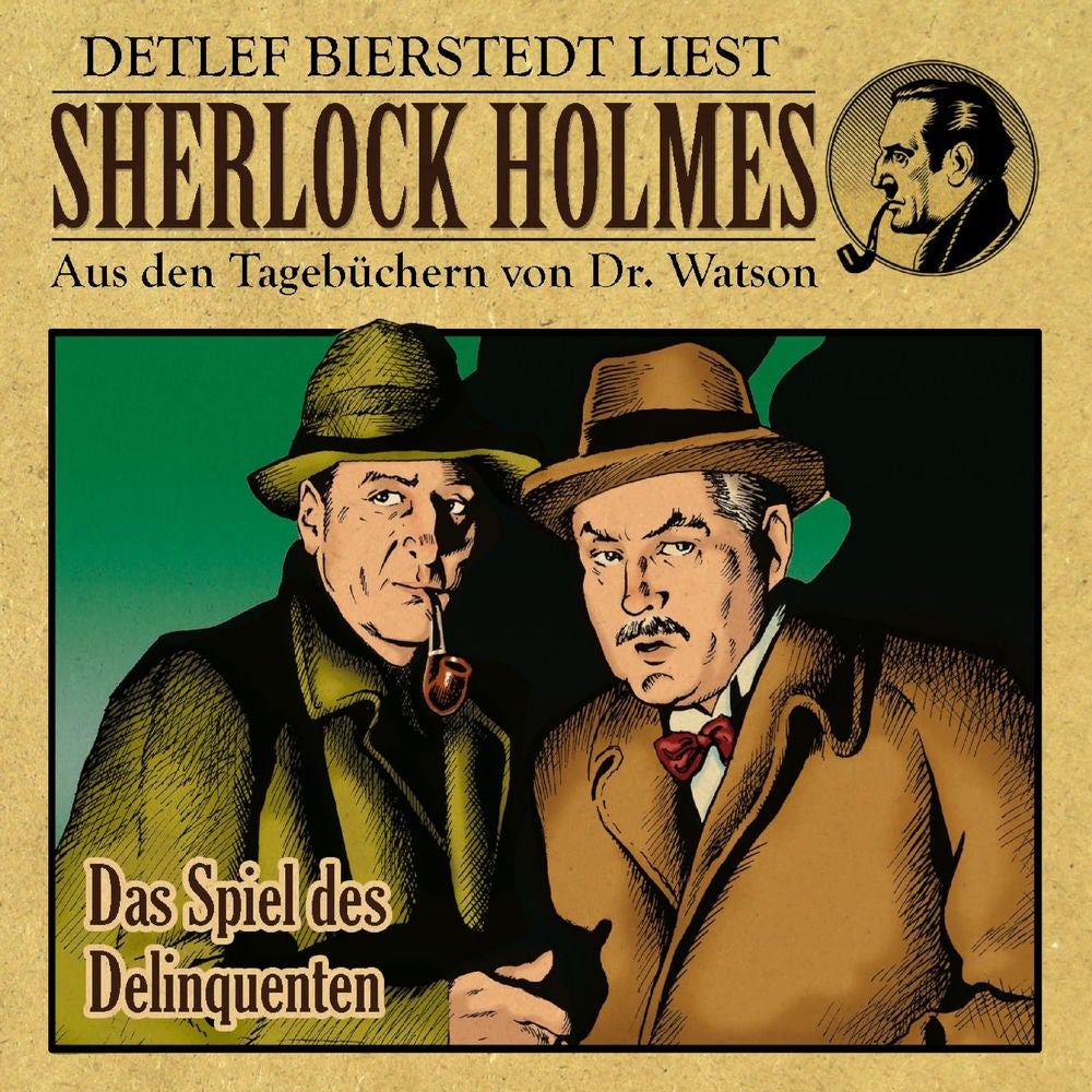 Das Spiel des Delinquenten (Sherlock Holmes : Aus den Tagebüchern von Dr. Watson)