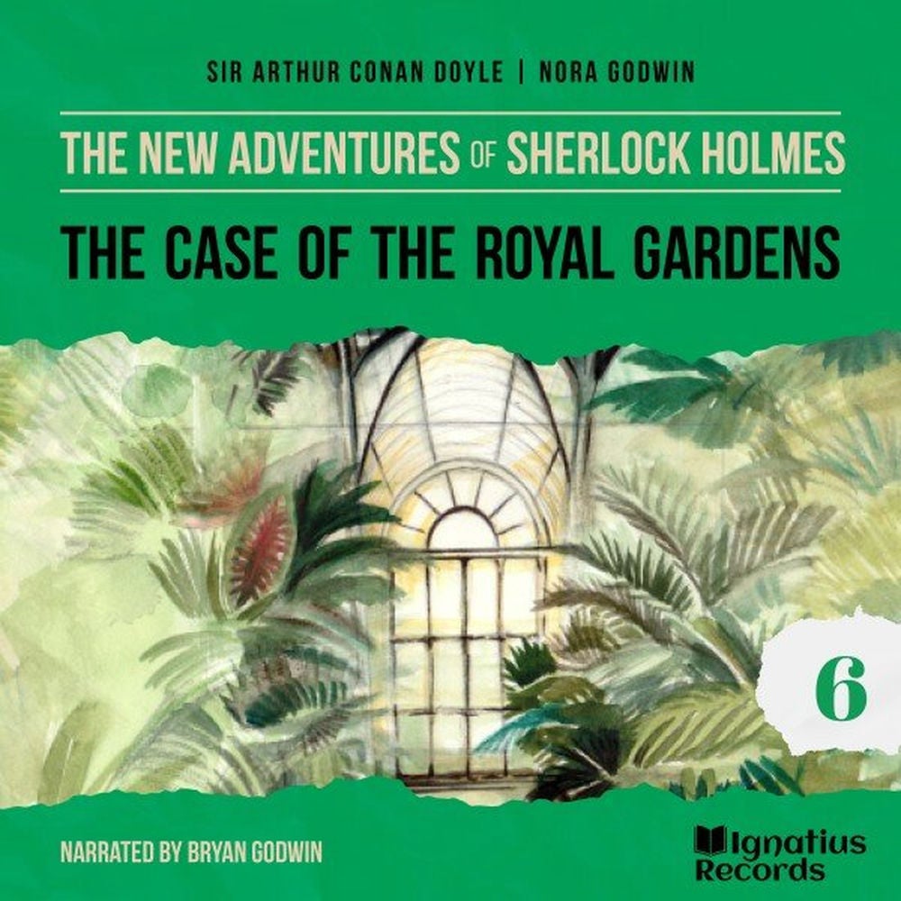The Case of the Royal Gardens (The New Adventures of Sherlock Holmes, Episode 6)