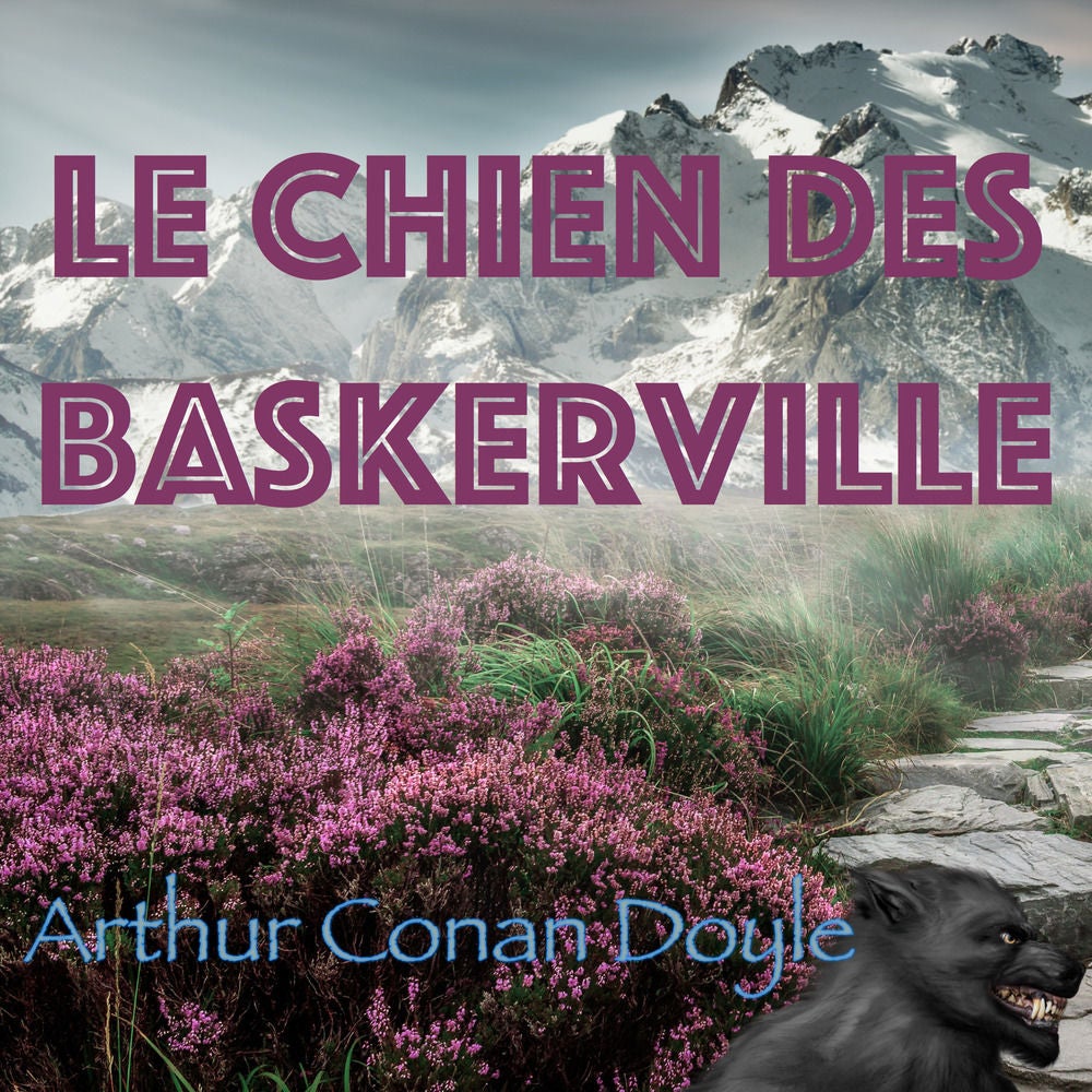 Le Chien des Baskerville, Arthur Conan Doyle