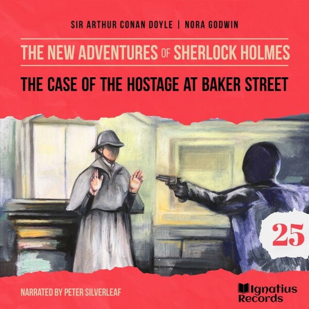 The Case of the Hostage at Baker Street (The New Adventures of Sherlock Holmes, Episode 25)