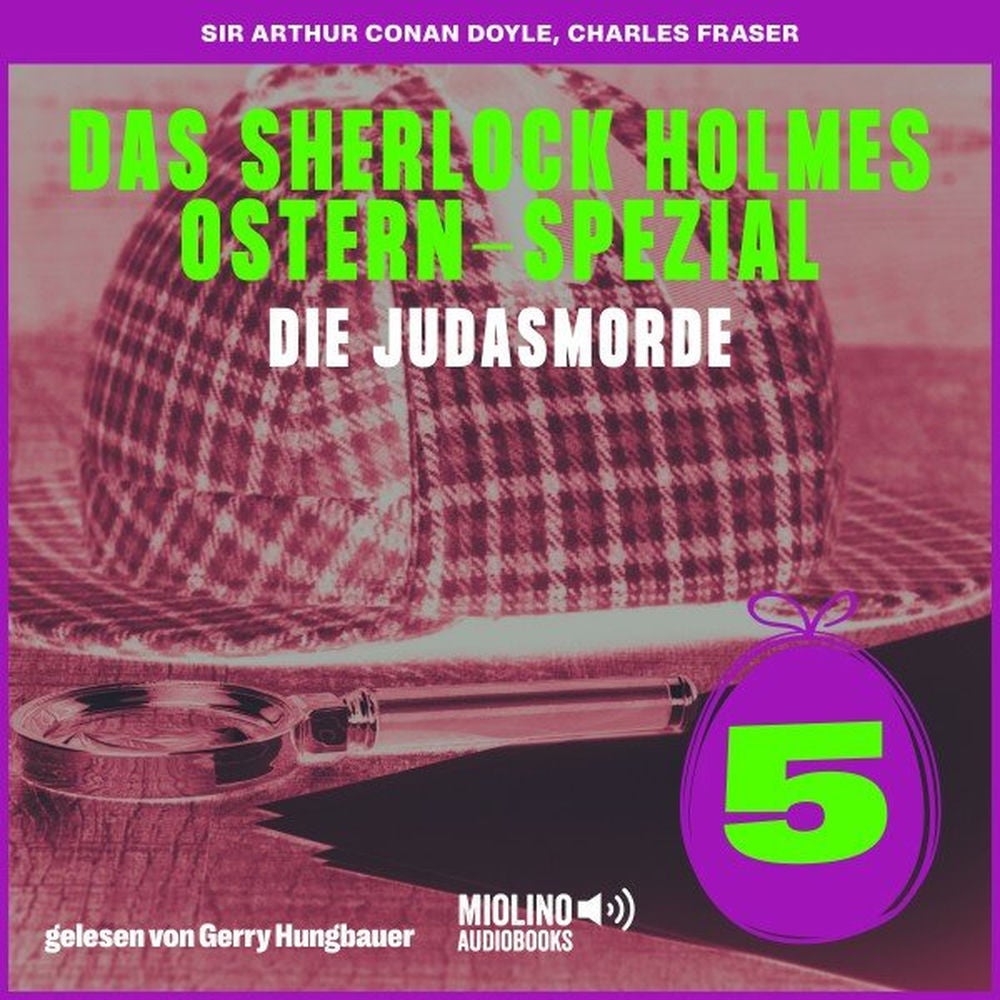 Die Judasmorde (Das Sherlock Holmes Ostern-Spezial, Folge 5)