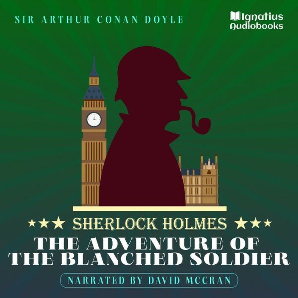 The Adventure of the Blanched Soldier