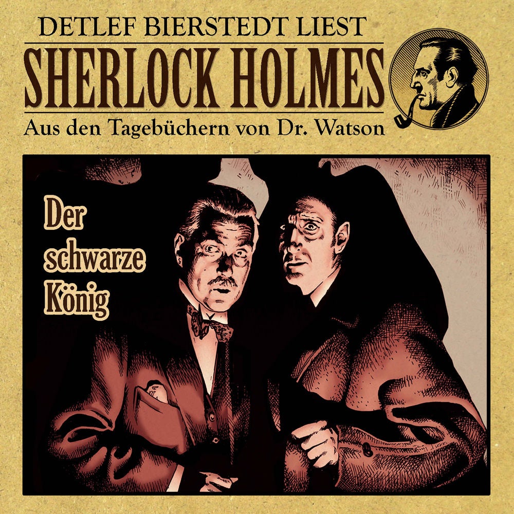Der schwarze König (Sherlock Holmes: Aus den Tagebüchern von Dr. Watson)