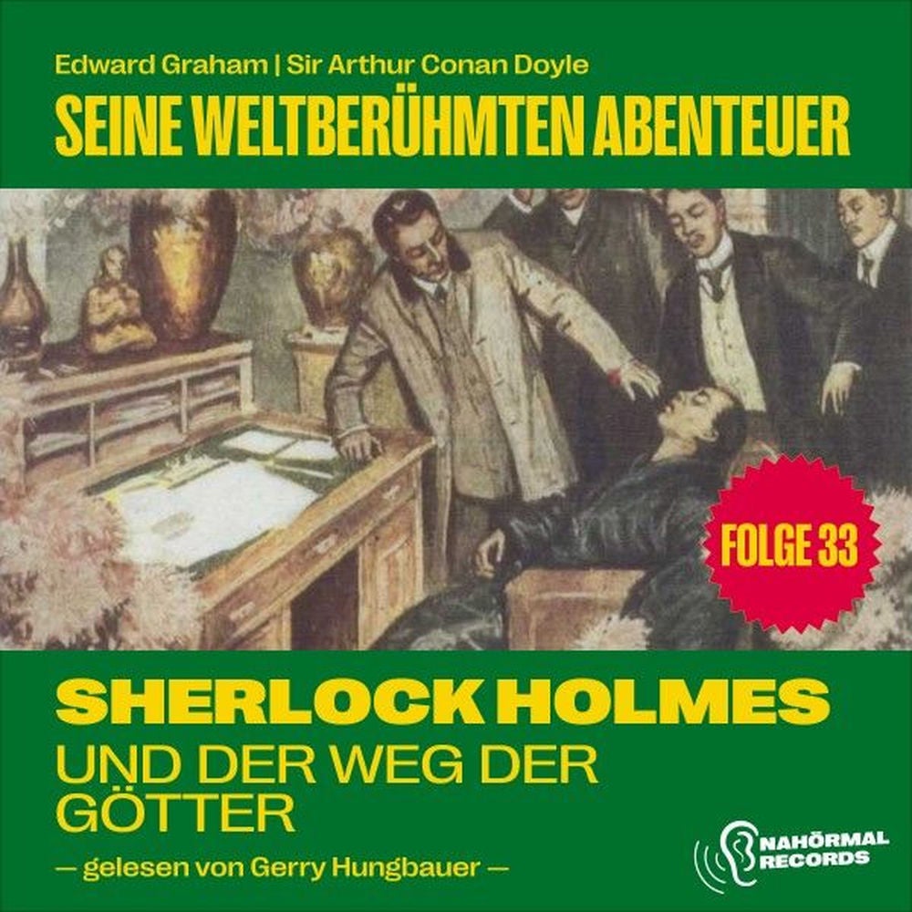 Sherlock Holmes und der Weg der Götter (Seine weltberühmten Abenteuer, Folge 33)