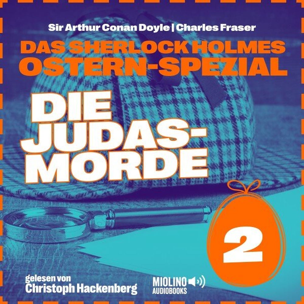 Die Judasmorde (Das Sherlock Holmes Ostern-Spezial, Folge 2)
