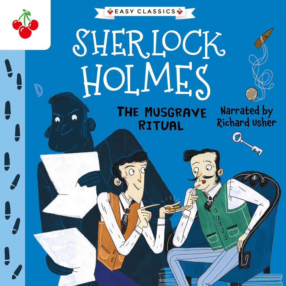 The Musgrave Ritual - The Sherlock Holmes Children's Collection: Mystery, Mischief and Mayhem (Easy Classics), Season 2