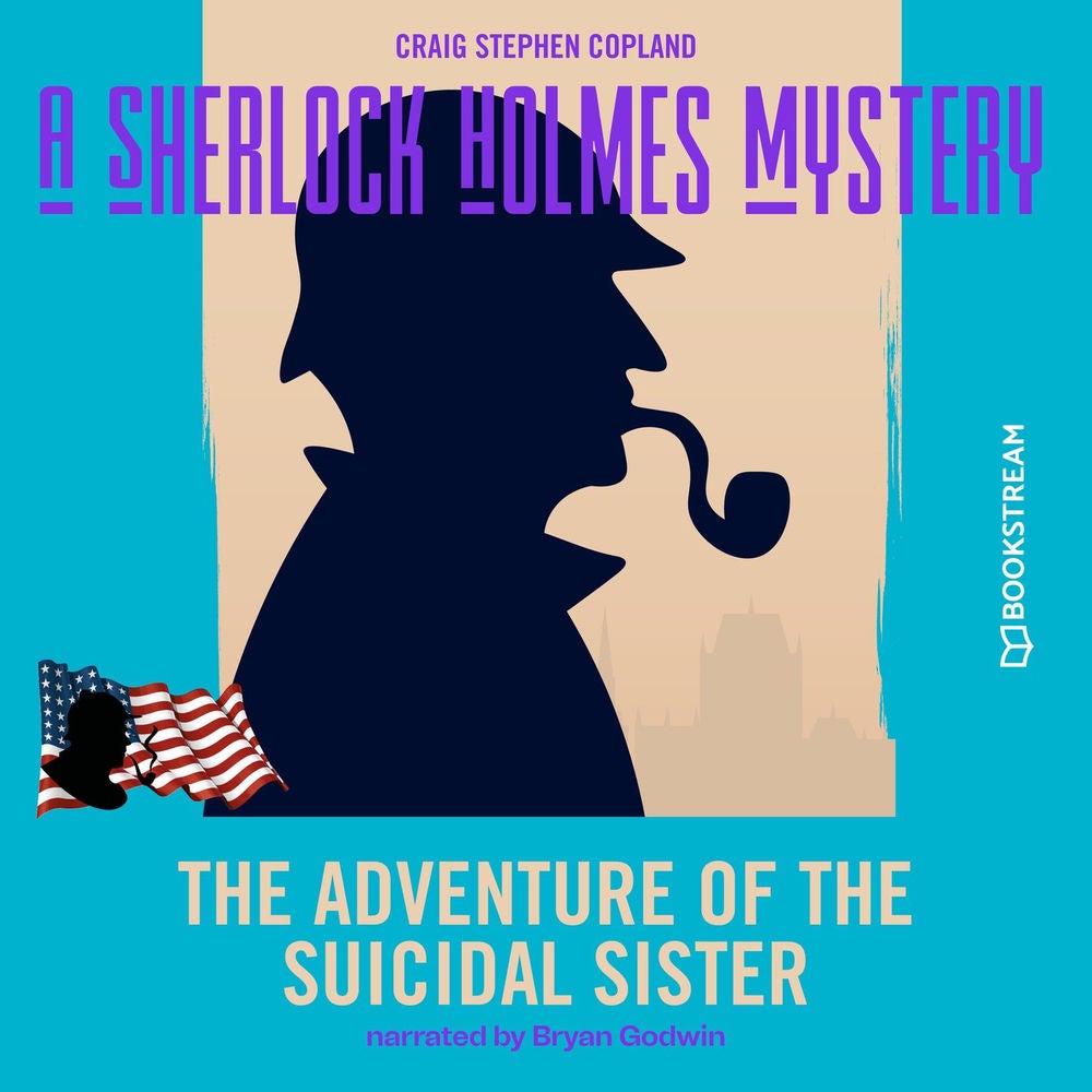 The Adventure of the Suicidal Sister - A Sherlock Holmes Mystery, Episode 4