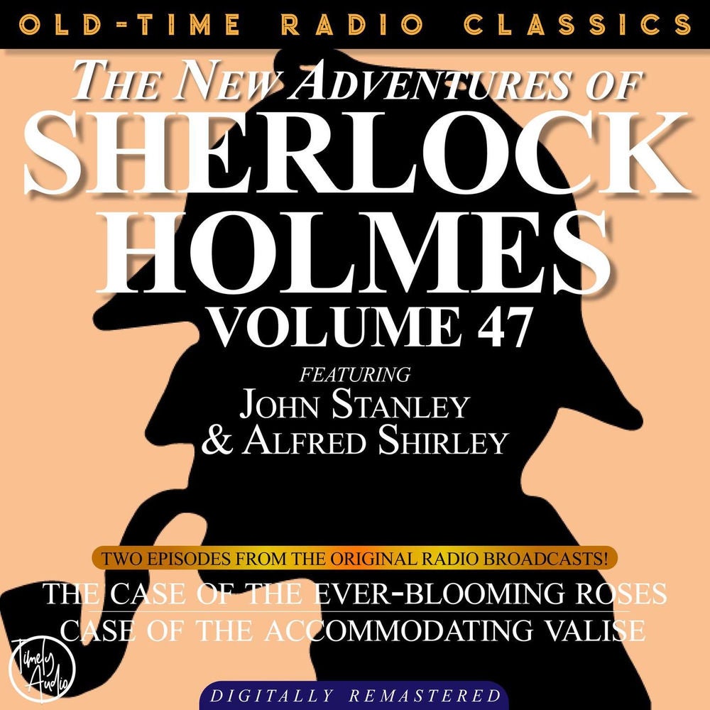 The New Adventures of Sherlock Holmes, Volume 47 - Episode 1 - The Case of the Ever-blooming Roses, Episode 2 - The Case of the Ac